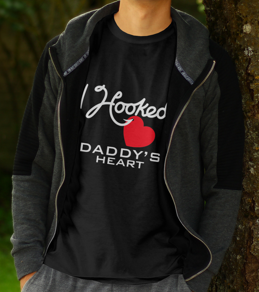 I Hooked Daddy's Heart With Red Heart T-Shirt