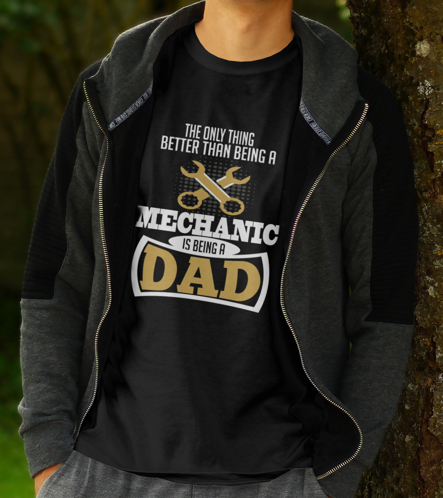 The Only Thing Better Than Being A Mechanic Is Being A Dad With Wrench Iconography T-Shirt