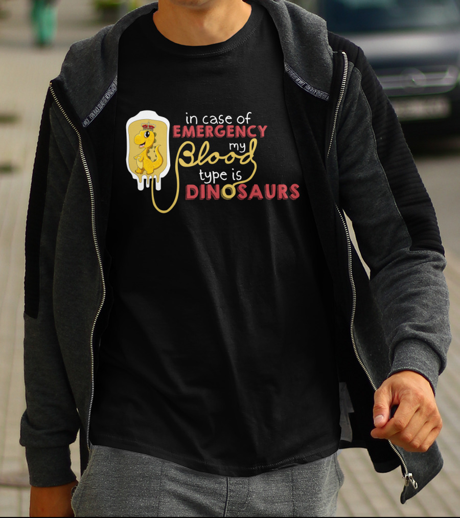 In Case Of Emergency My Blood Type Is Dinosaurs Cute Dinosaur IV Drip T-Shirt
