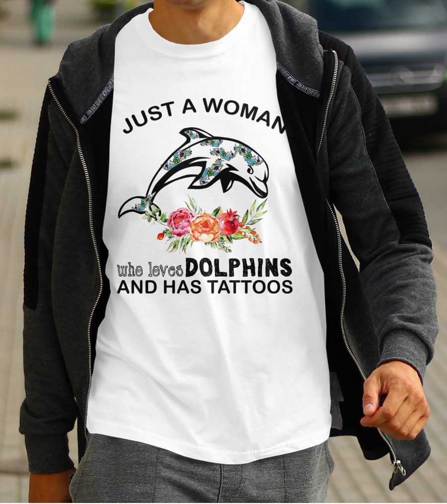 Just A Woman Who Loves Dolphins And Has Tattoos With Floral Pattern Dolphin T-Shirt