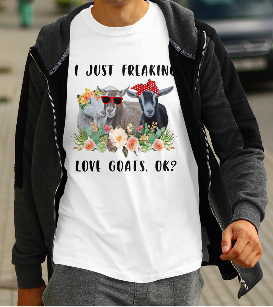 I Just Freaking Love Goats OK Floral Sunglasses Bow Playful T-Shirt