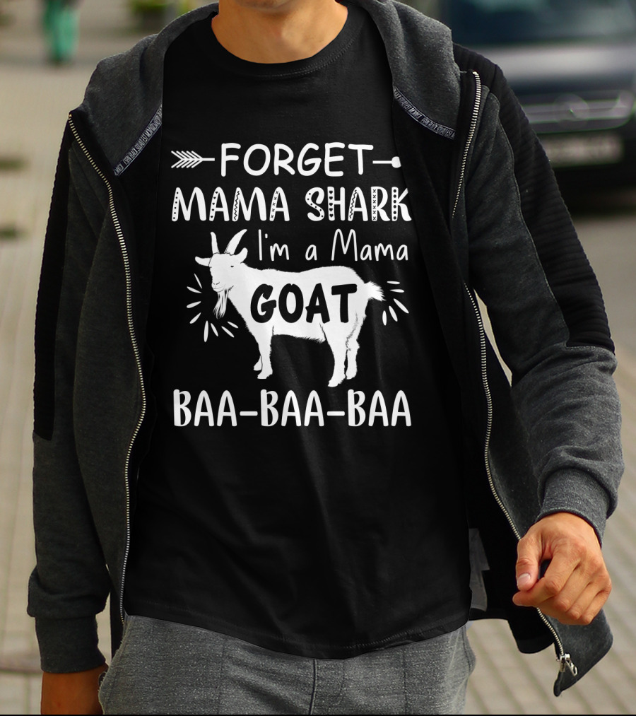 Forget Mama Shark I'm A Mama Goat Baa-Baa-Baa Arrow T-Shirt