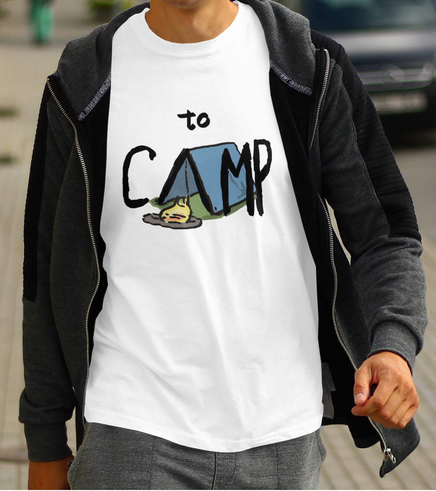 To Camp With Tent And Campfire T-Shirt