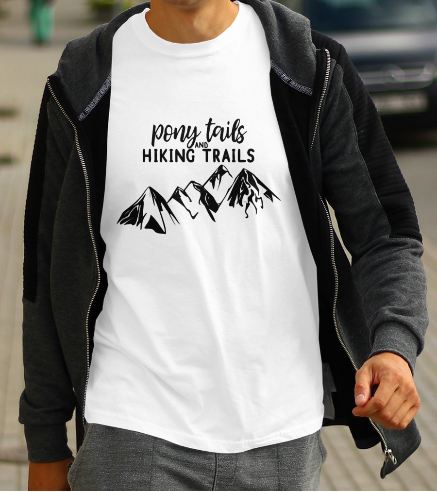 Pony Tails And Hiking Trails Mountain Adventure T-Shirt