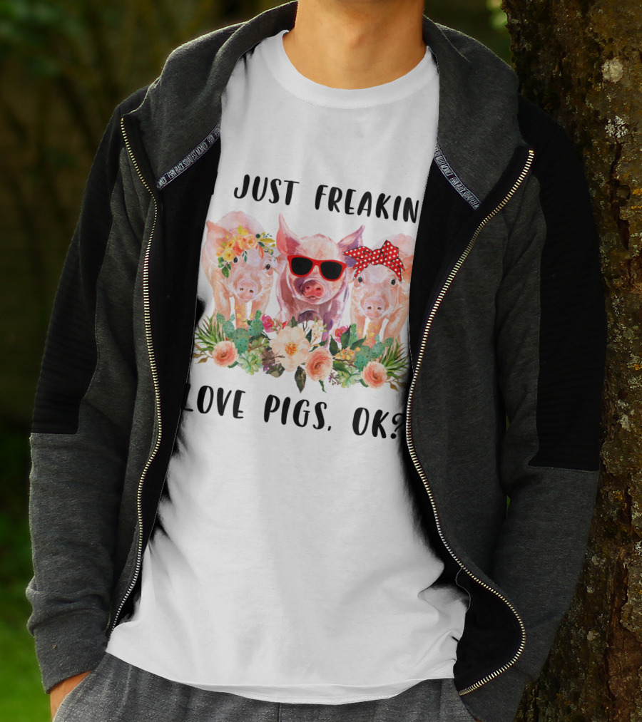 I Just Freaking Love Pigs Ok Cute Trio With Floral Accents And Sunglasses T-Shirt