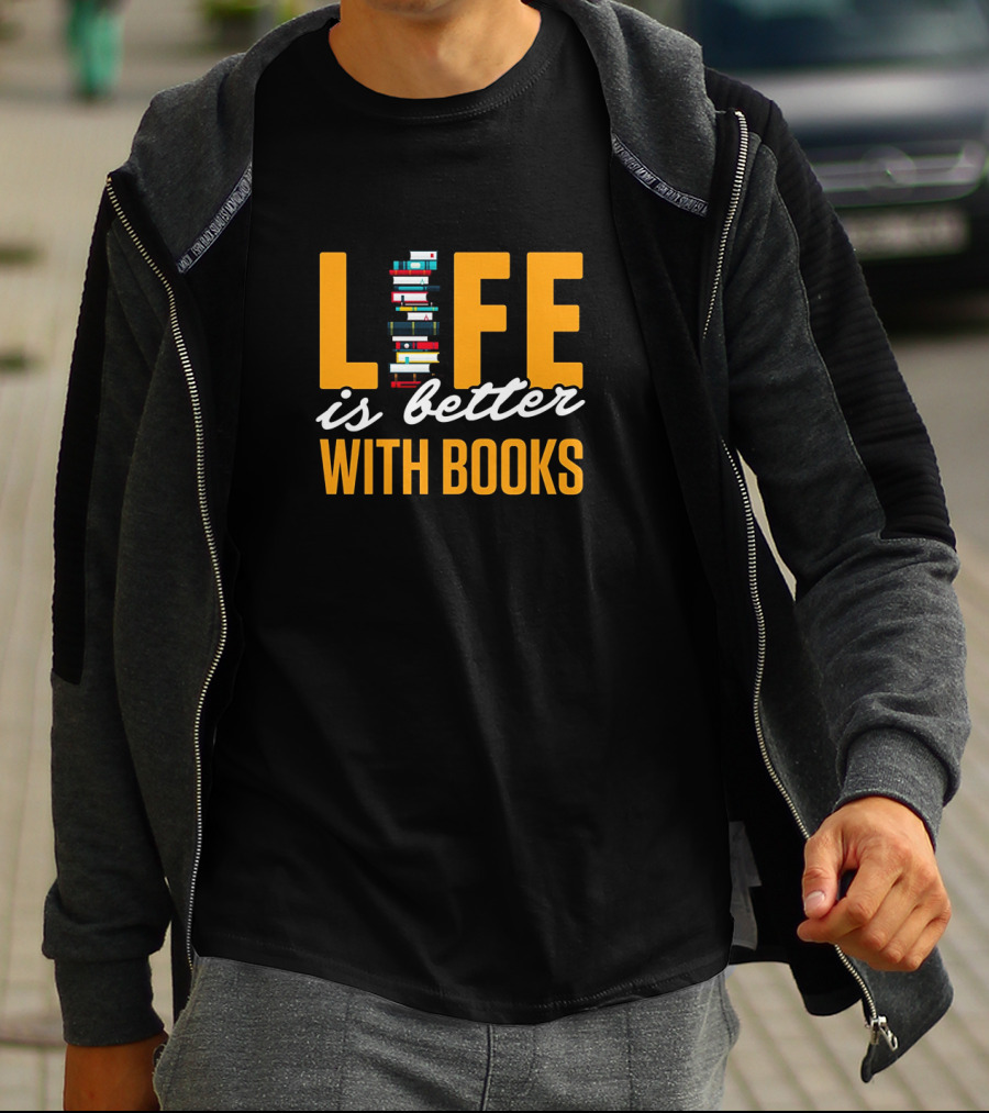 Life Is Better With Books Stacked Imaginative Typography T-Shirt