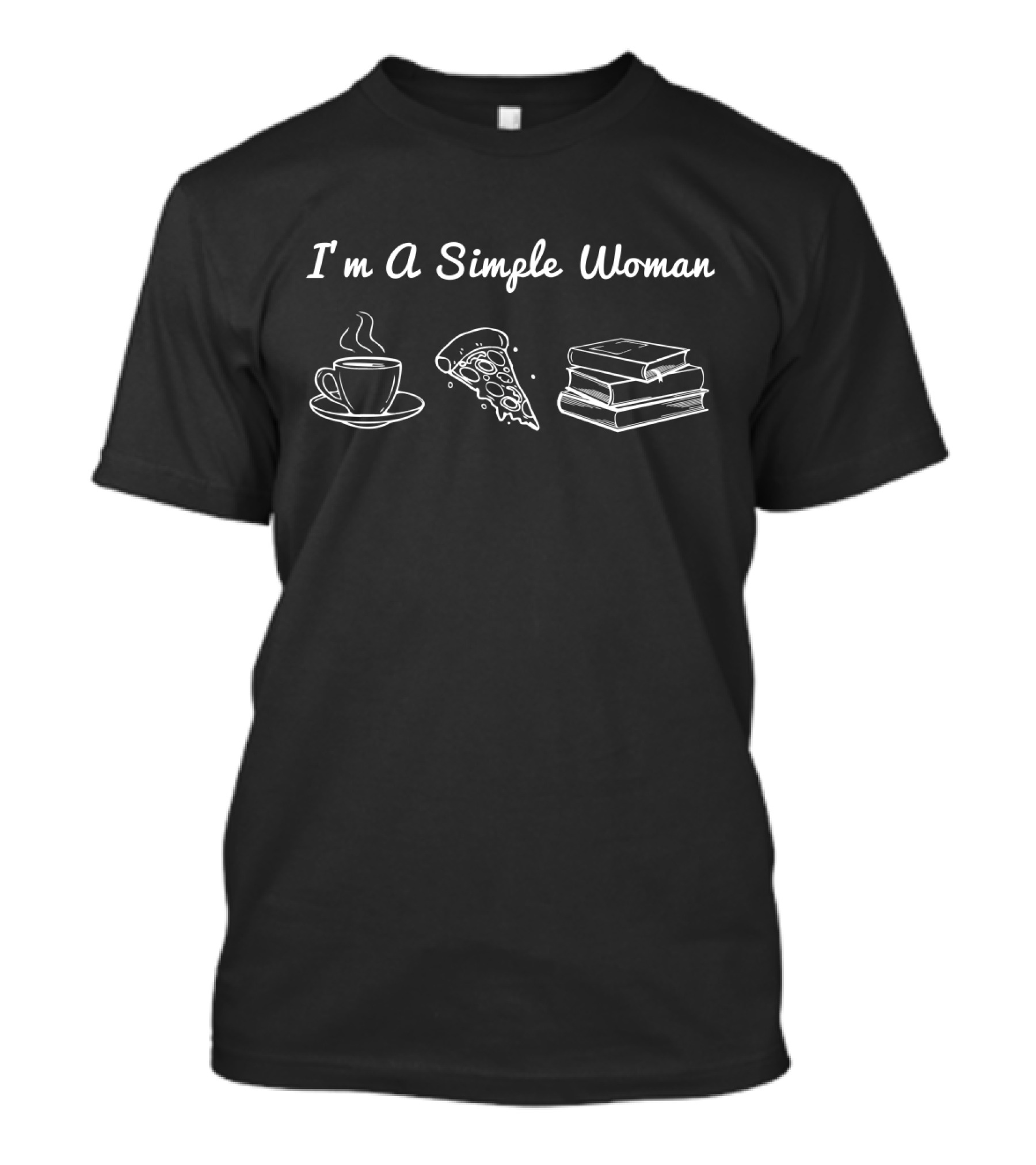 I'm A Simple Woman Coffee Pizza Books T-Shirt