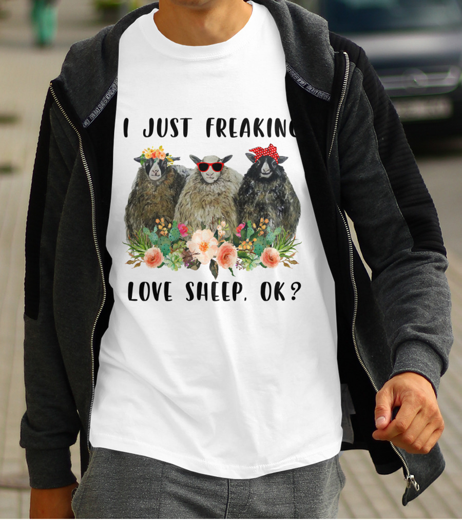 I Just Freaking Love Sheep OK Funny Floral Sheep Trio With Accessories T-Shirt