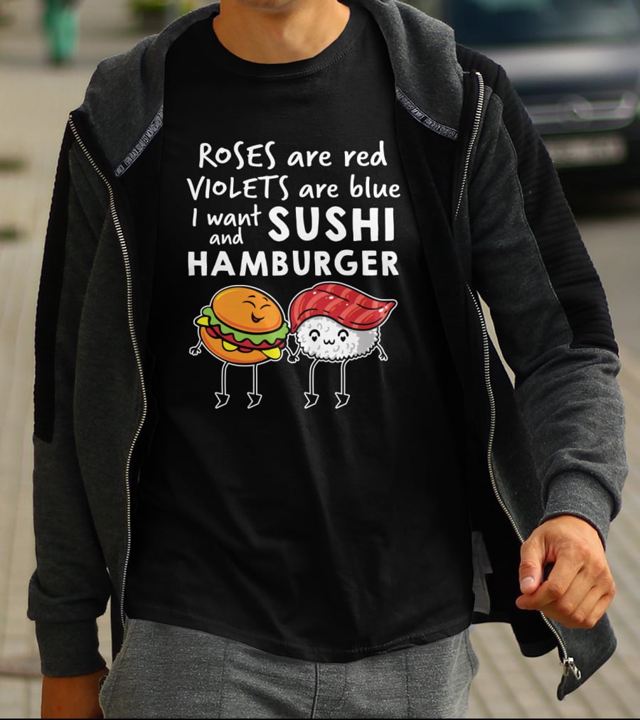Roses Are Red Violets Are Blue I Want Sushi And Hamburger Fun Cartoon Characters T-Shirt