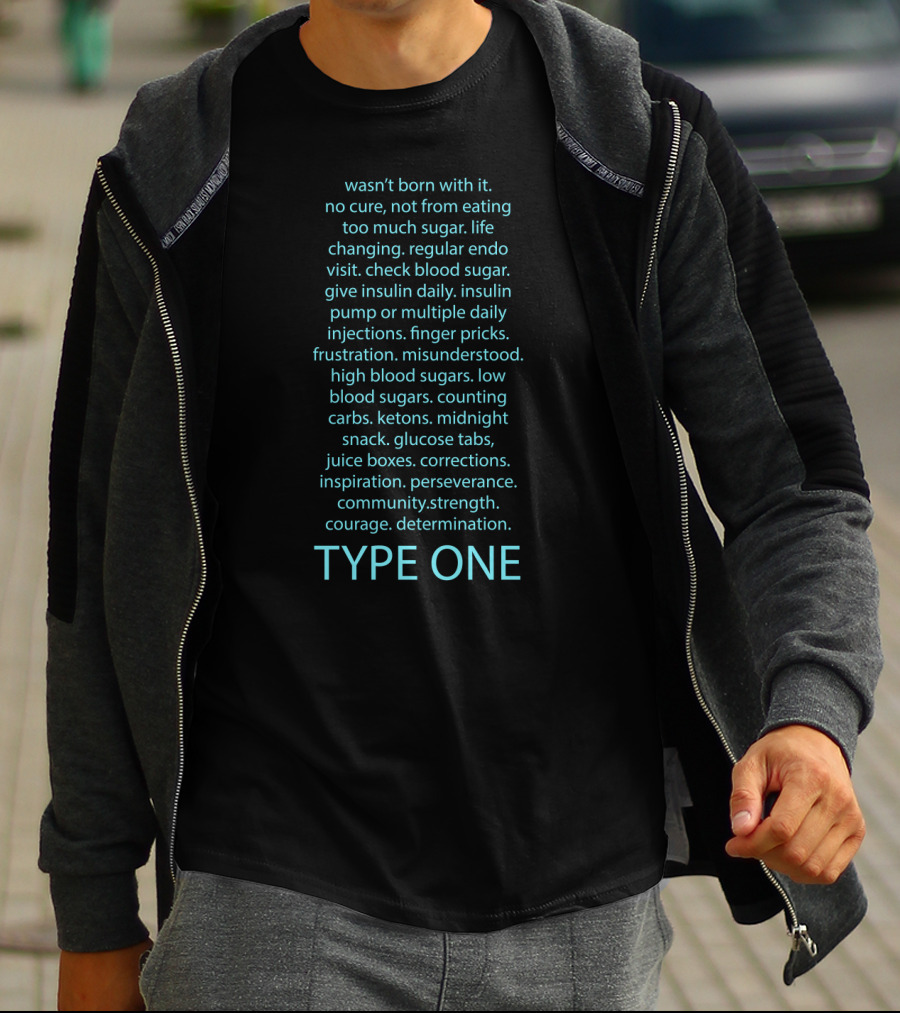Wasn't Born With It Diabetes Type 1 Courage Community Determination T-Shirt