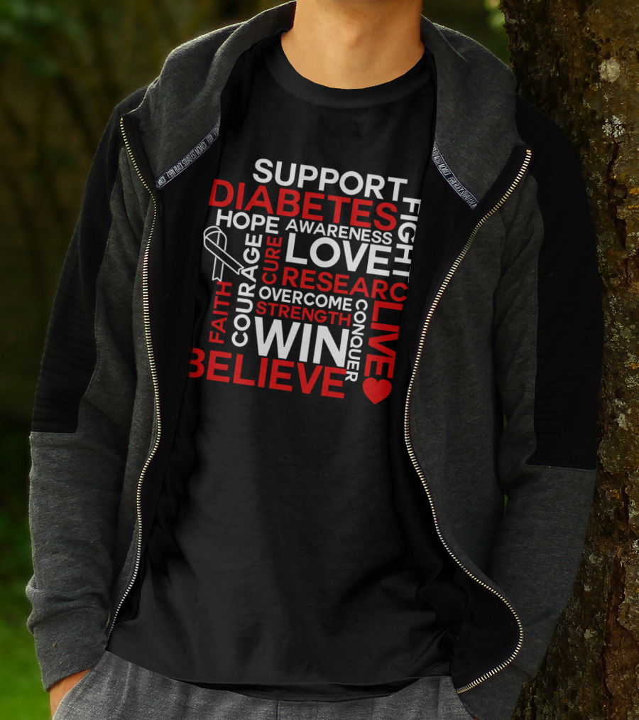 Support Diabetes Awareness Hope Love Research Win Believe Fight Courage Conquer T-Shirt