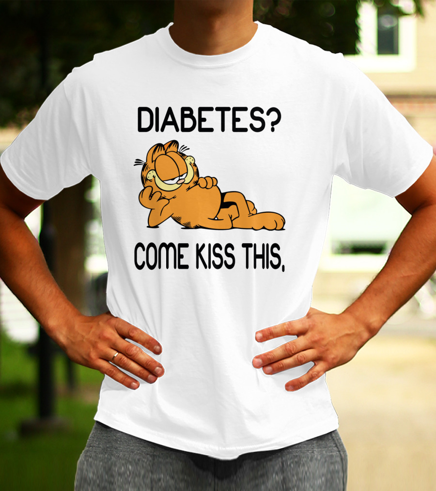 Diabetes Come Kiss This Garfield T-Shirt