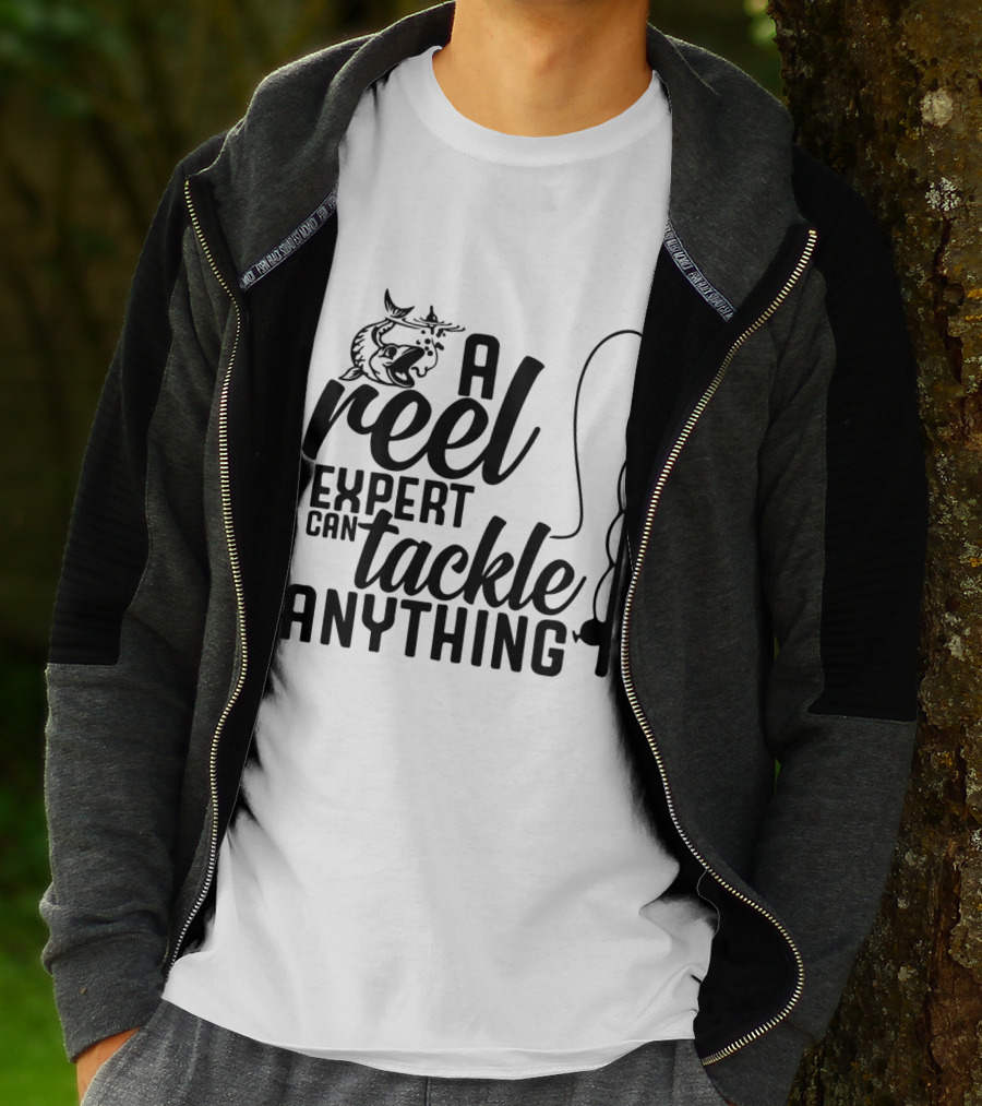 A Reel Expert Can Tackle Anything Fish And Fishing Rod T-Shirt