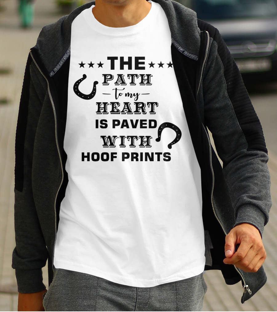 The Path To My Heart Is Paved With Hoof Prints Horseshoe Stars T-Shirt