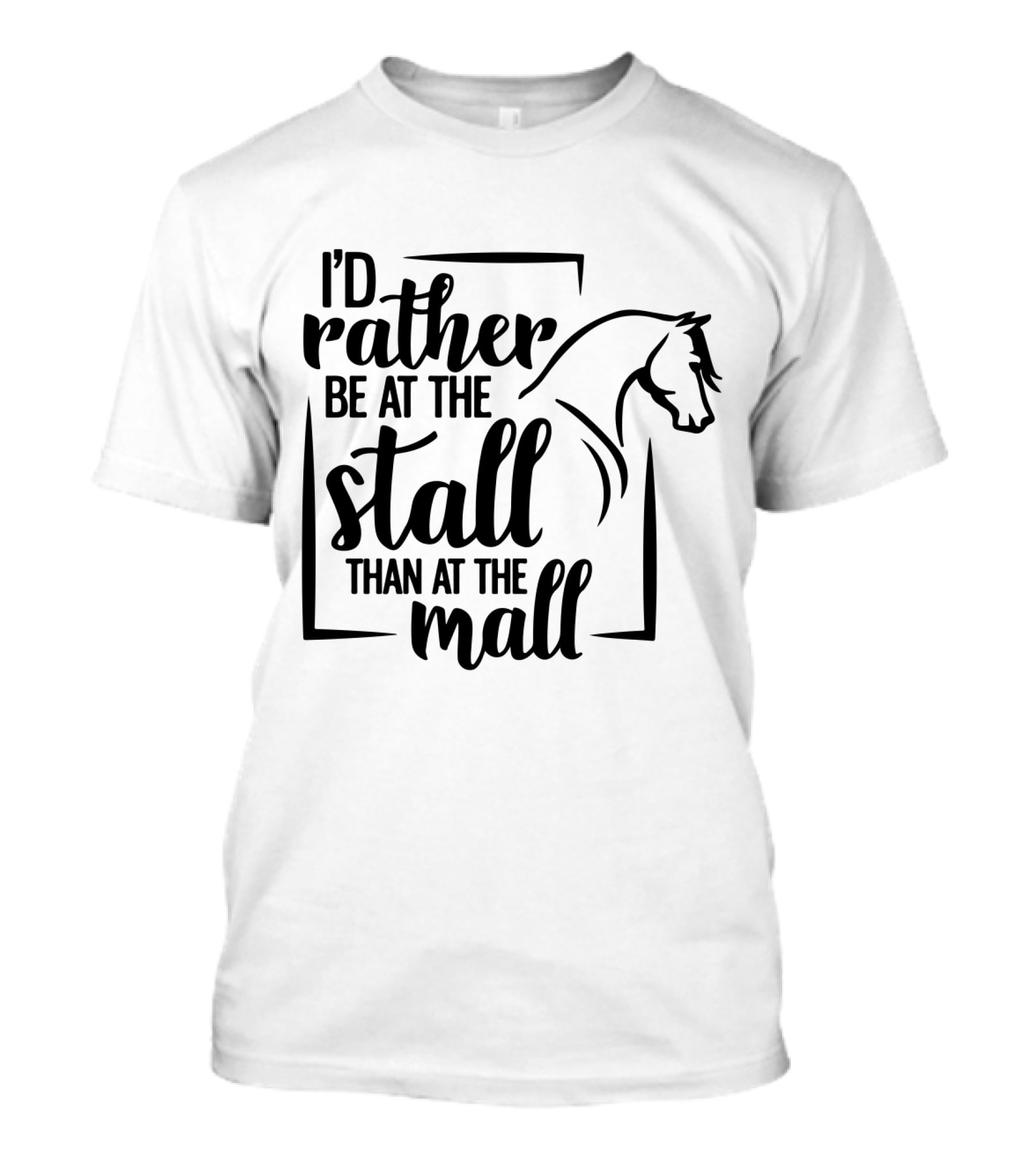I'd Rather Be At The Stall Than At The Mall Horse Head Outline T-Shirt
