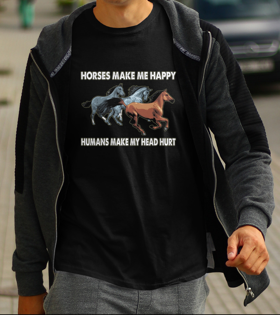 Horses Make Me Happy Humans Make My Head Hurt Running Horses T-Shirt