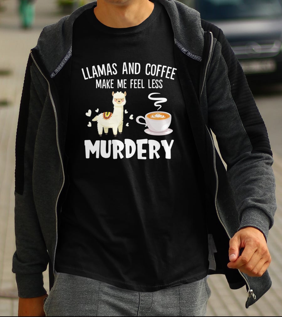 Llamas And Coffee Make Me Feel Less Murdery With Hearts And Coffee Cup T-Shirt