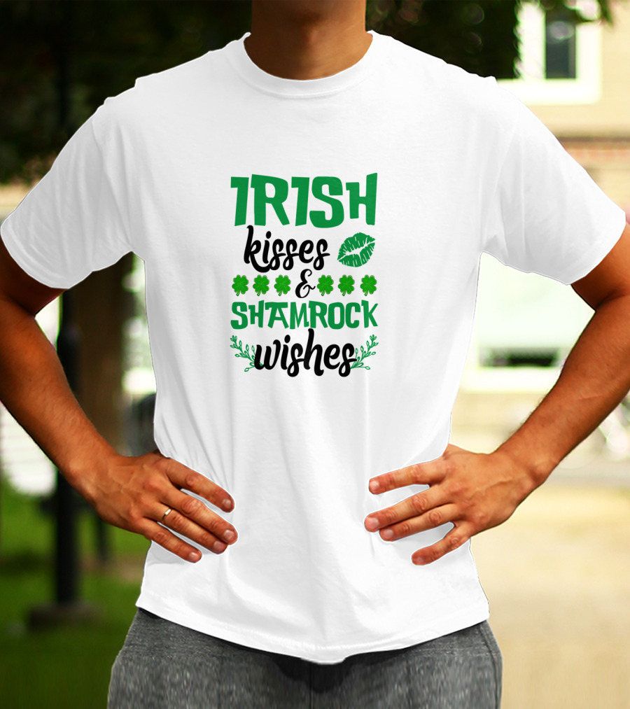 Irish Kisses And Shamrock Wishes With Clovers And Green Lips T-Shirt