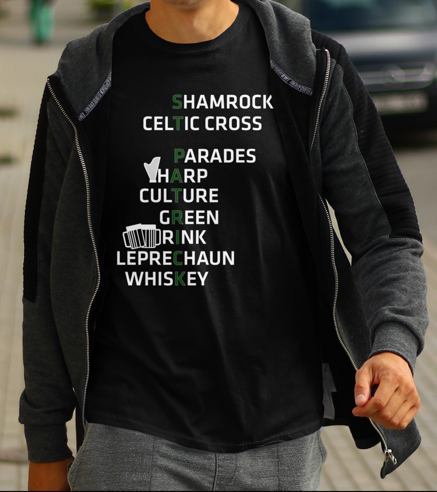 St Patrick Shamrocks Celtic Cross Parades Harp Culture Green Drink Leprechaun Whiskey T-Shirt