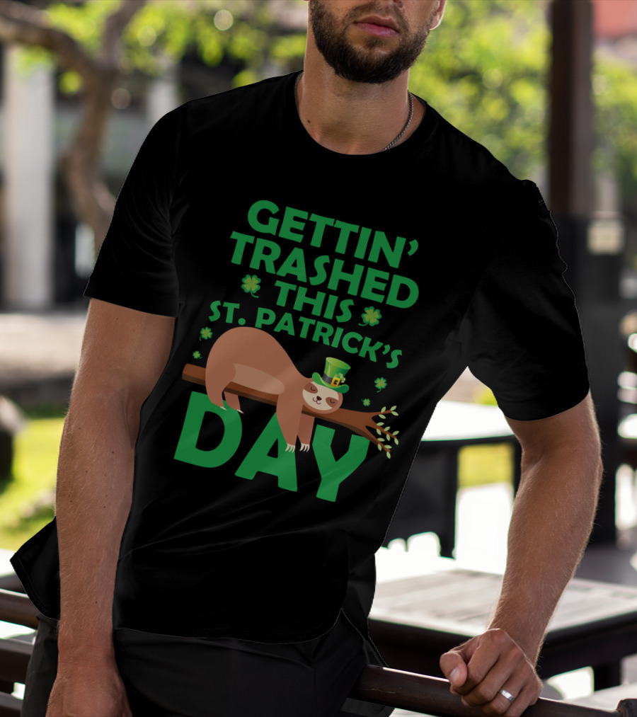 Gettin' Trashed This St. Patrick's Day Funny Sloths T-Shirt
