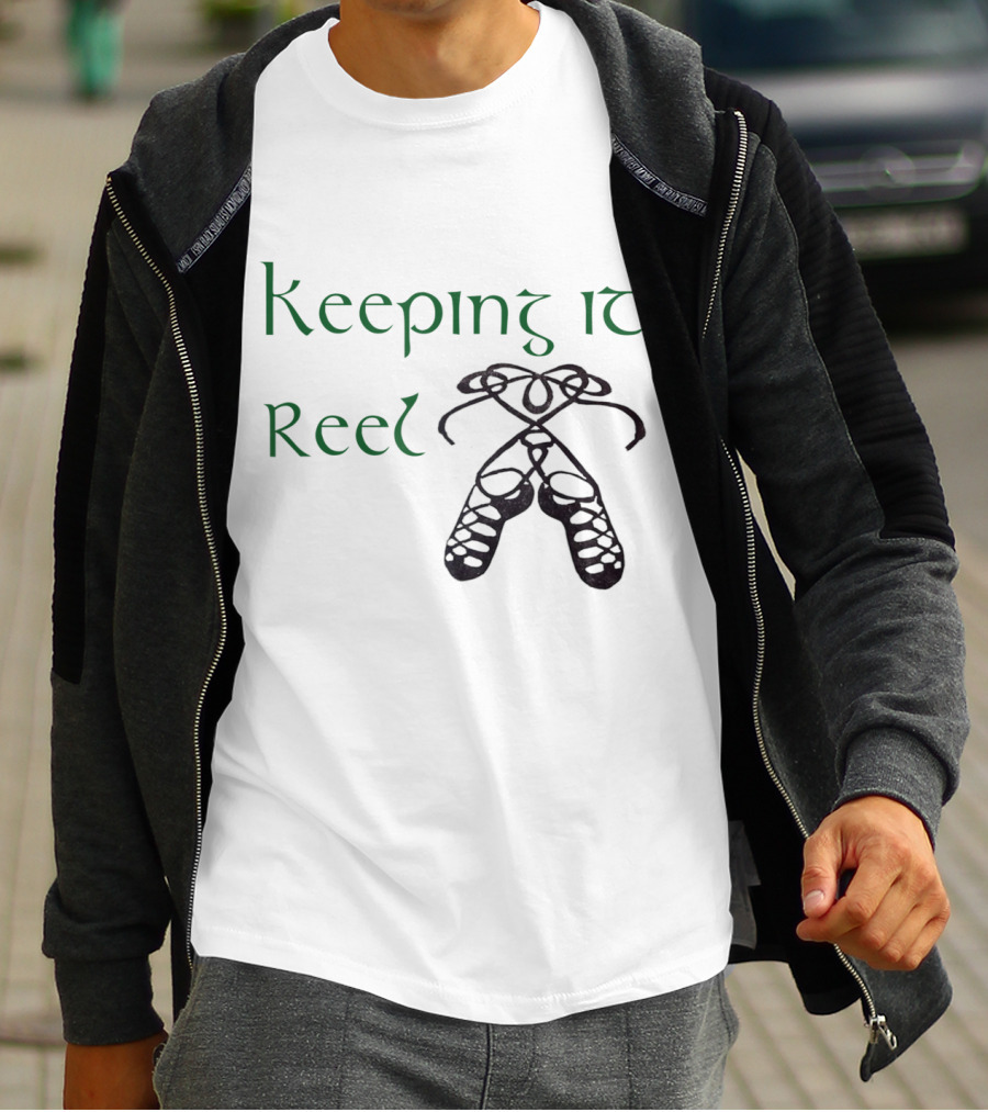 Keeping It Reel Cute Funny Irish Step Dance Girls T-Shirt