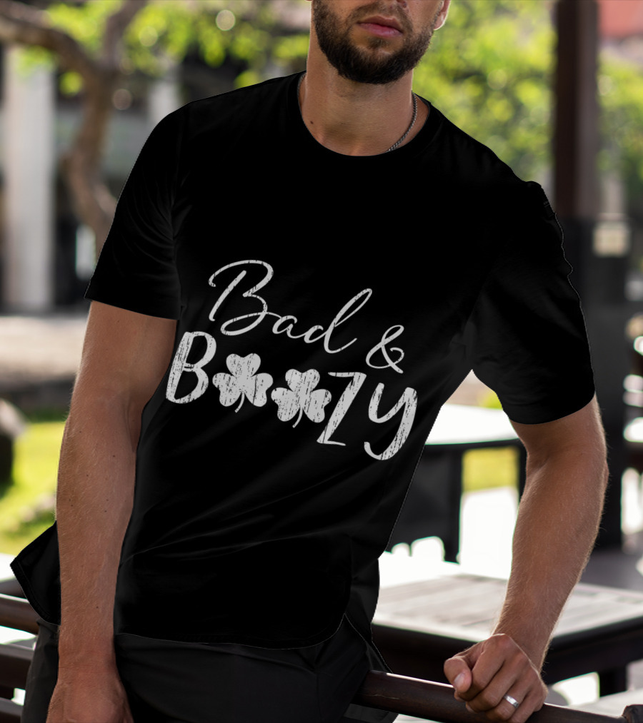 Bad And Boozy Distressed Clover St. Patrick's Day T-Shirt