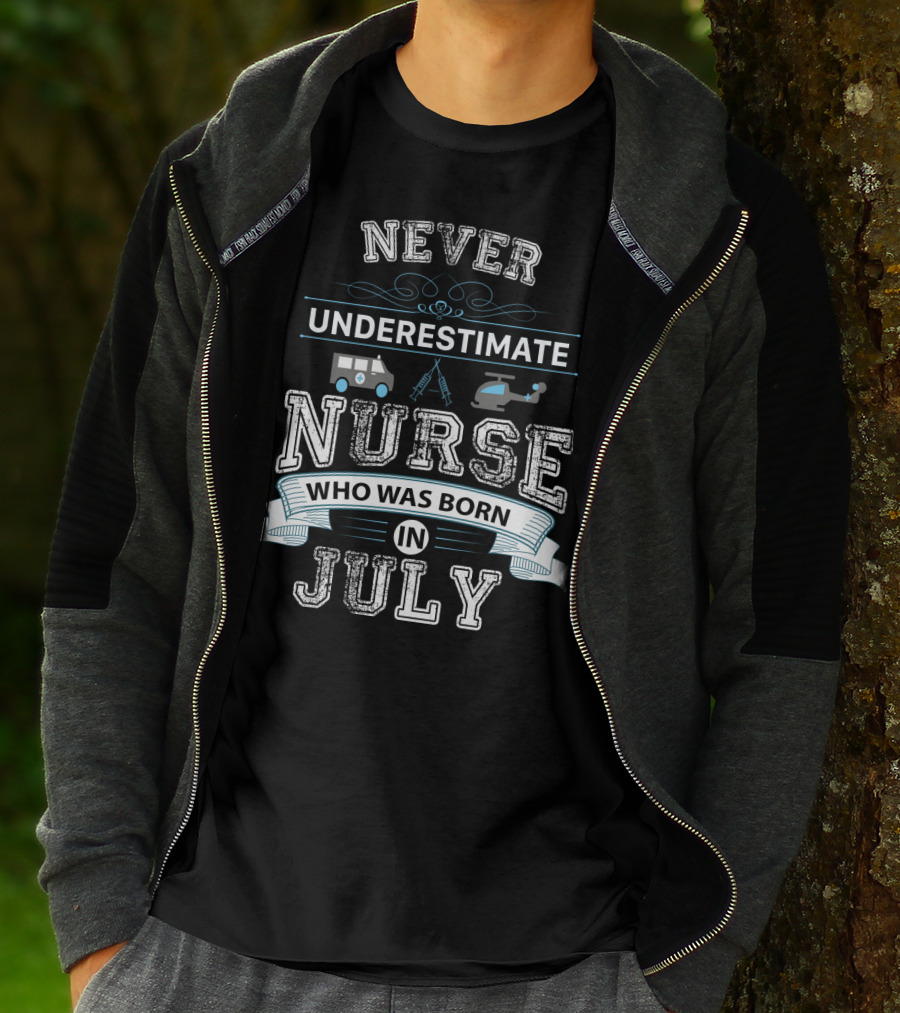 Never Underestimate A Nurse Born In July With Ambulance And Helicopter T-Shirt
