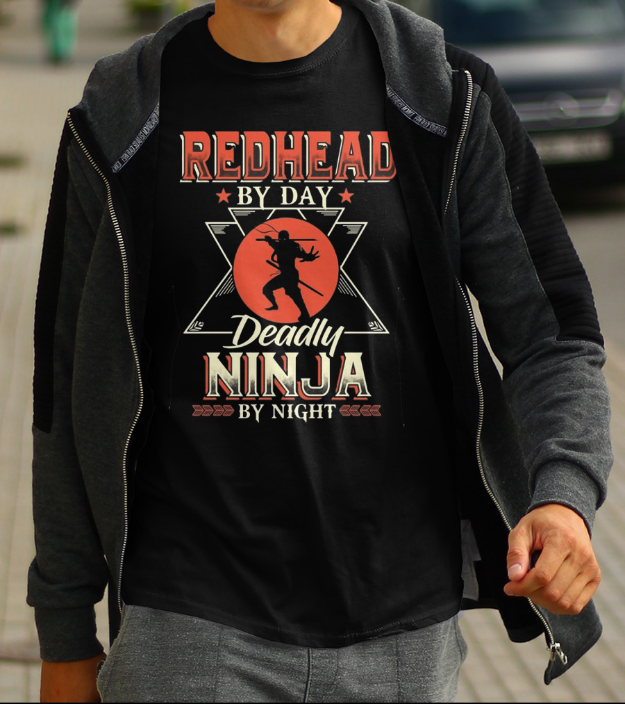 Redhead By Day Deadly Ninja By Night T-Shirt