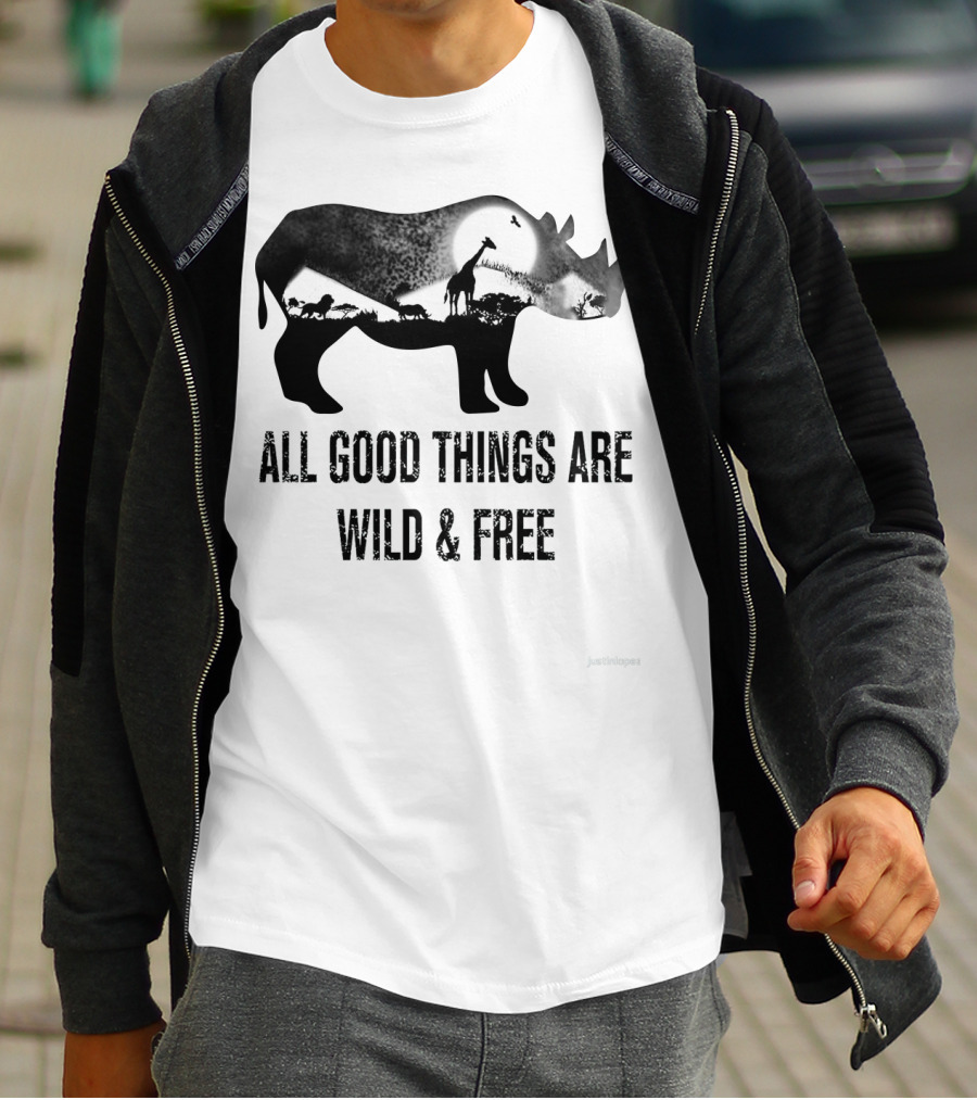 Rhoino All Good Things Are Wild And Free Wildlife T-Shirt