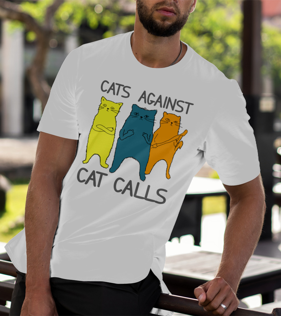 CATS AGAINST CAT CALLS Three Colorful Cats United Stance T-Shirt