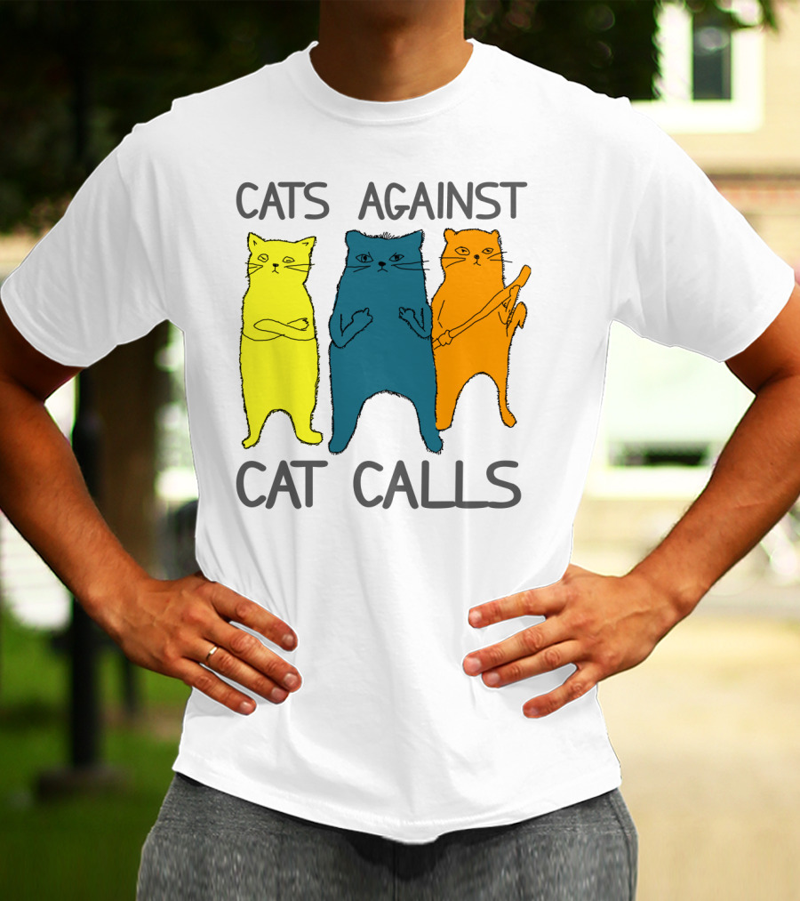 CATS AGAINST CAT CALLS Three Colorful Cats United Stance T-Shirt