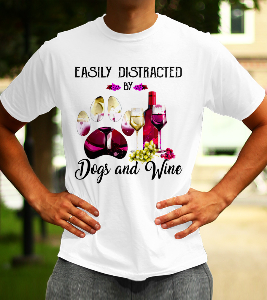 Easily Distracted By Dogs And Wine Paw Print With Bottle And Glasses T-Shirt