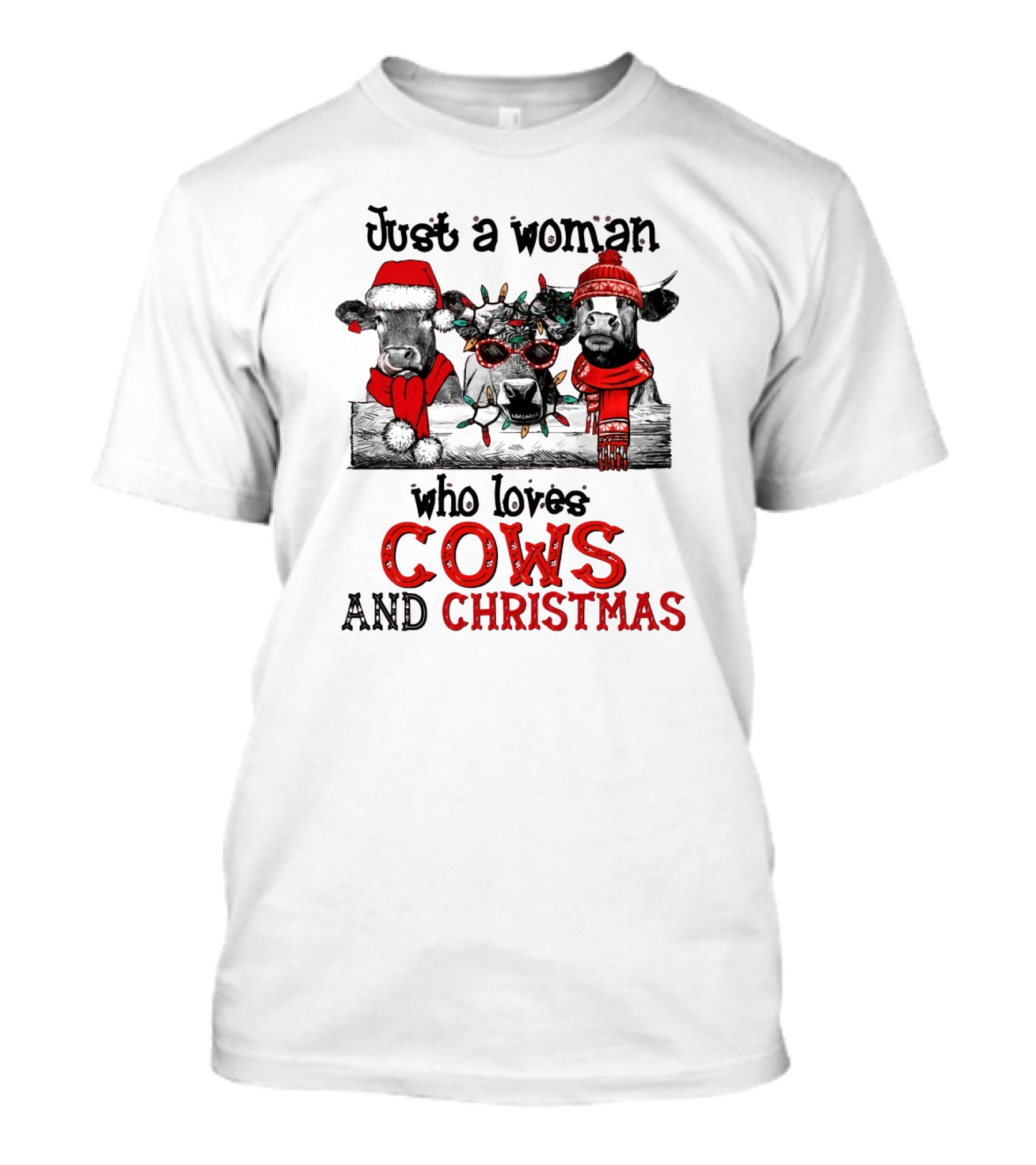Just A Woman Who Loves Cows And Christmas T-Shirt