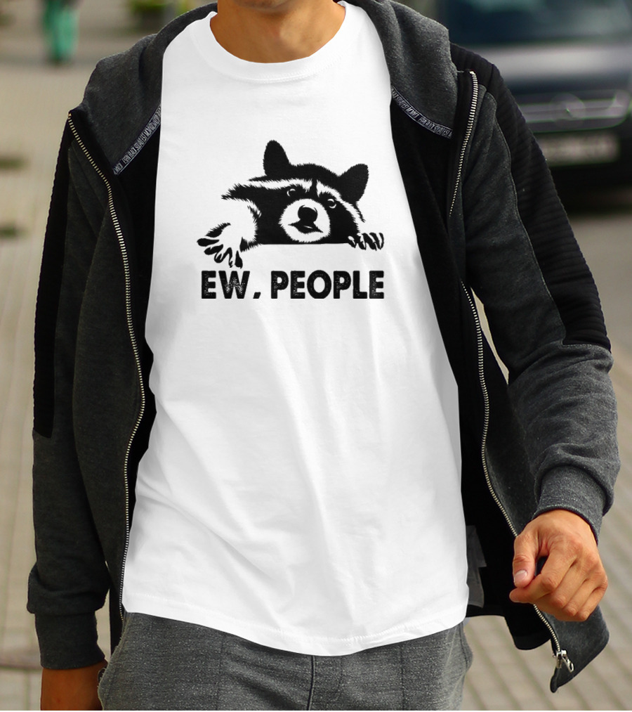 Racoon Ew People Funny T-Shirt