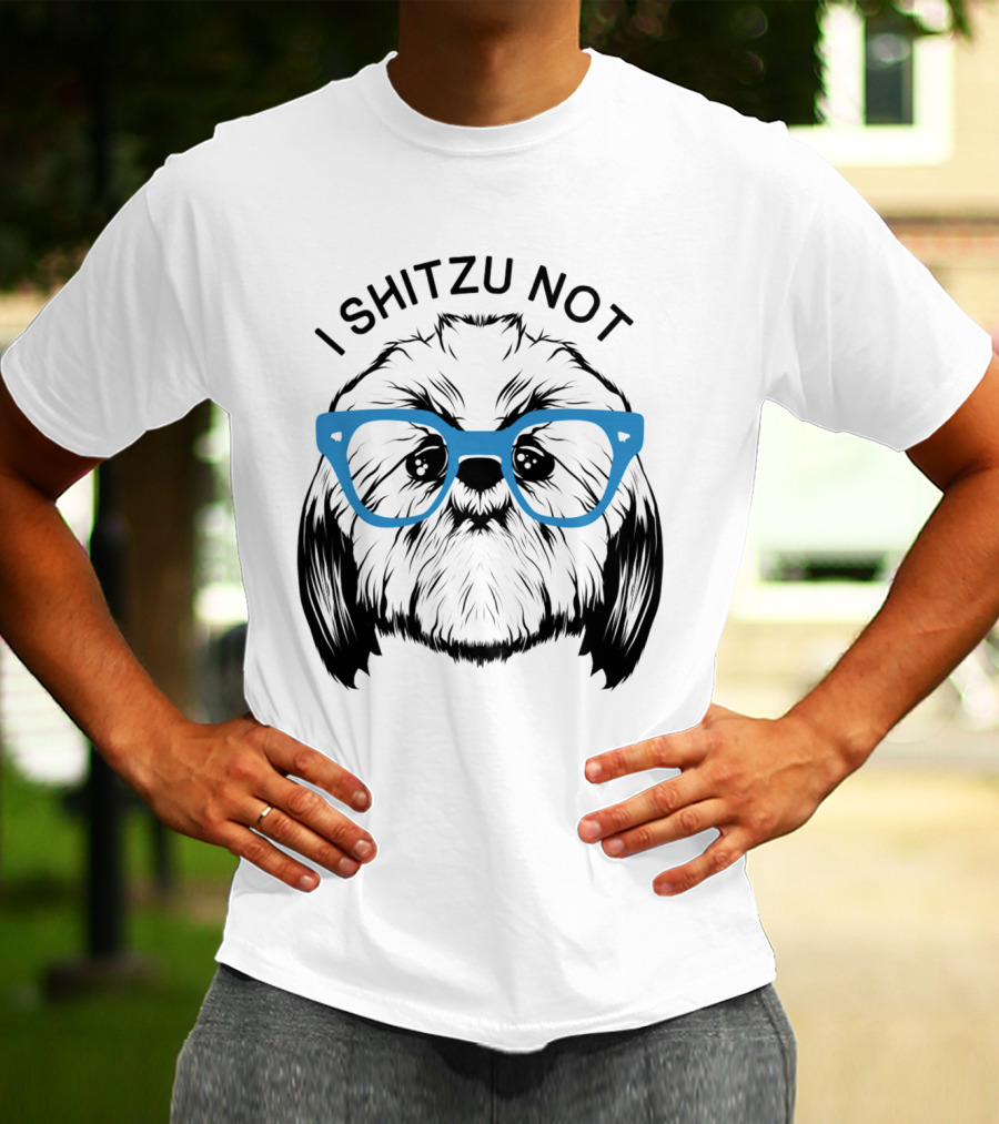 I Shitzu Not Shih Tzu Dog With Blue Glasses T-Shirt