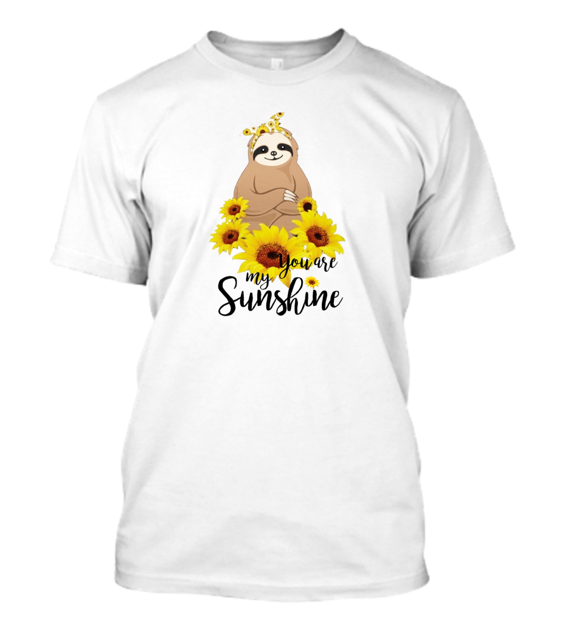 Sloth You Are My Sunshine With Sunflowers T-Shirt