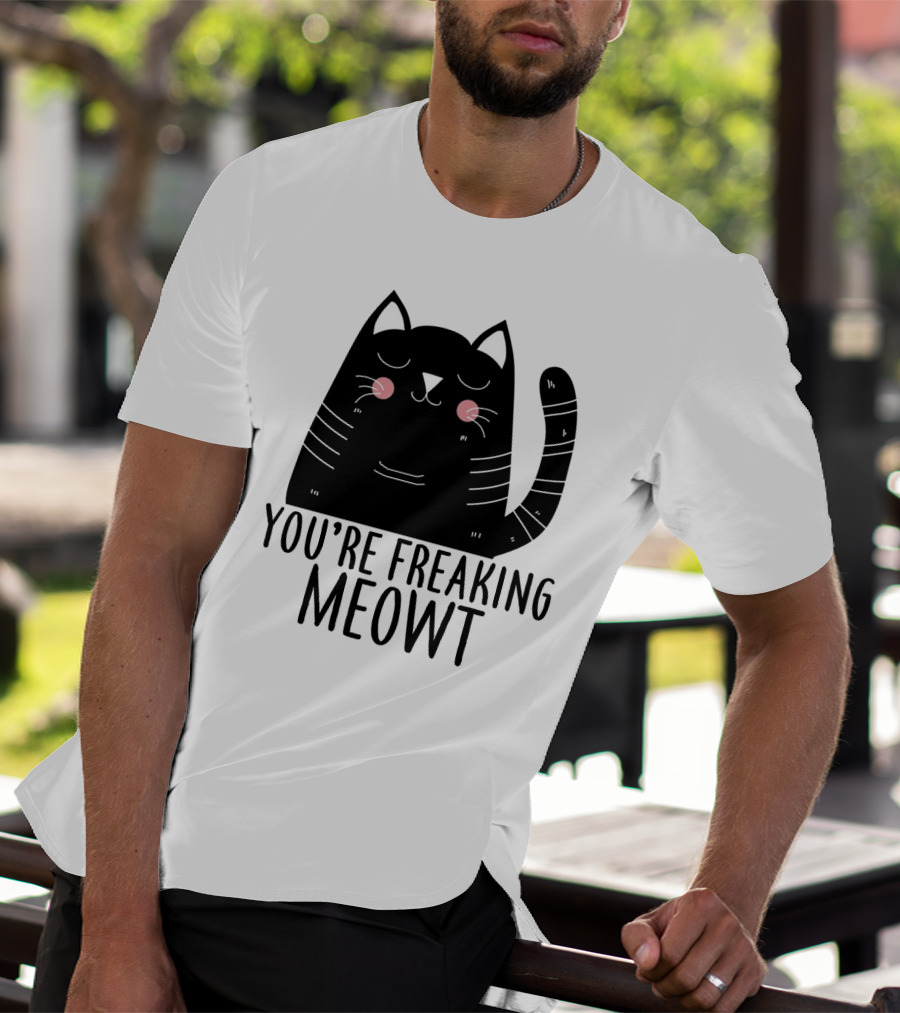 You're Freaking Meowt Cute Black Cat With Whiskers And Stripes T-Shirt