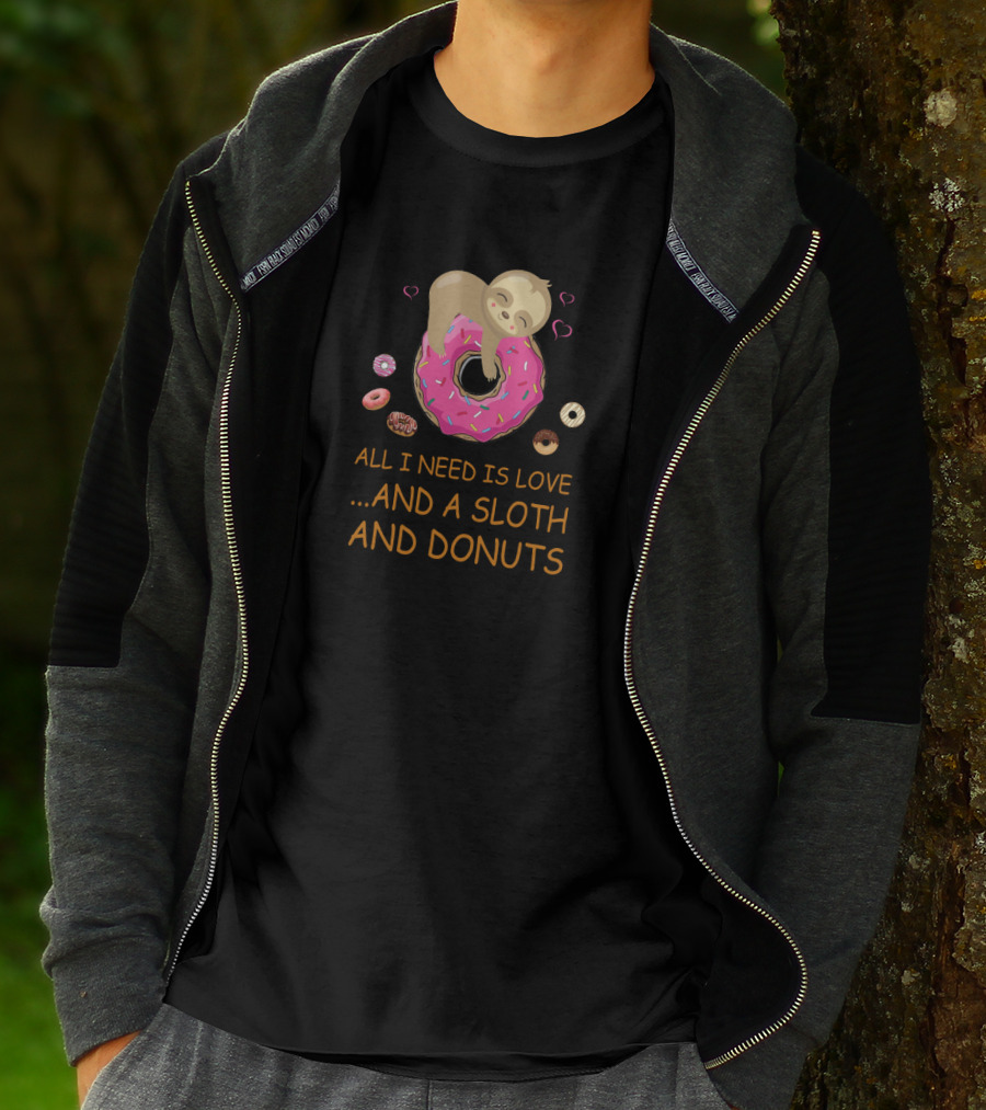 All I Need Is Love And A Sloth And Donuts With Pink Icing Hearts T-Shirt