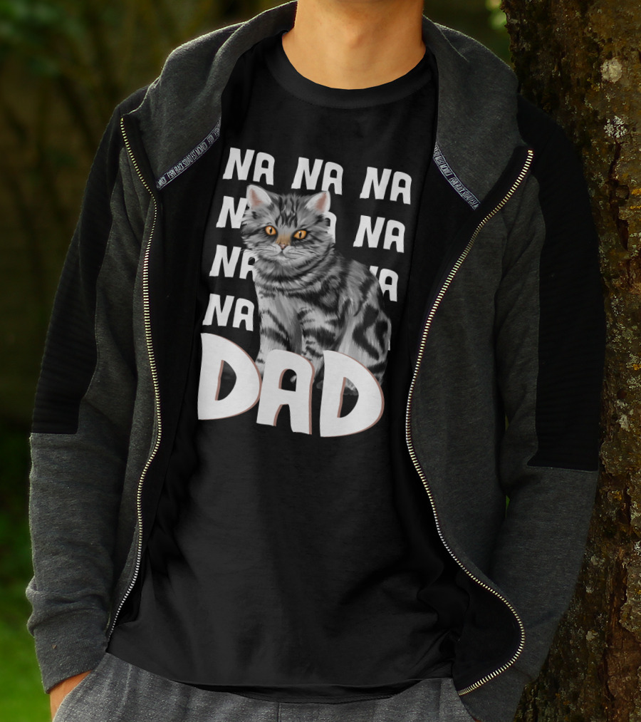 Cat Dad NA NA Funny Fathers Of Cats T-Shirt