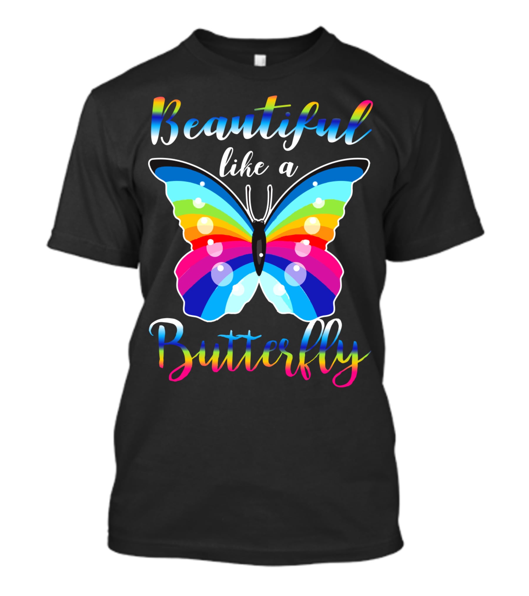 Beautiful Like A Butterfly Rainbow Wings T-Shirt