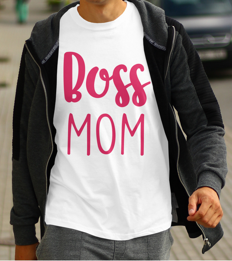 Boss Mom T-Shirt