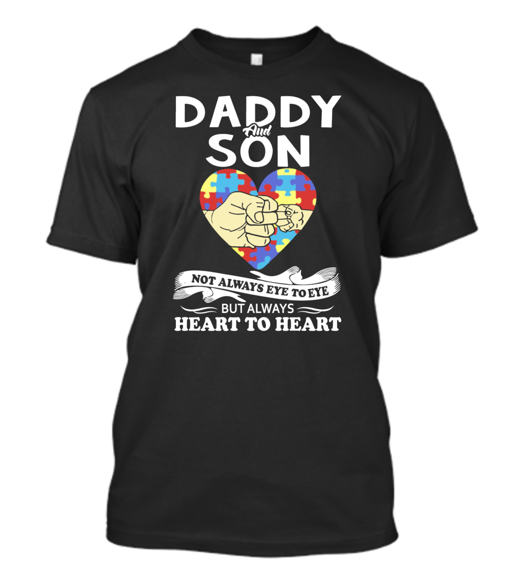 Daddy And Son Not Always Eye To Eye But Always Heart To Heart Puzzle Heart Fist Bump T-Shirt