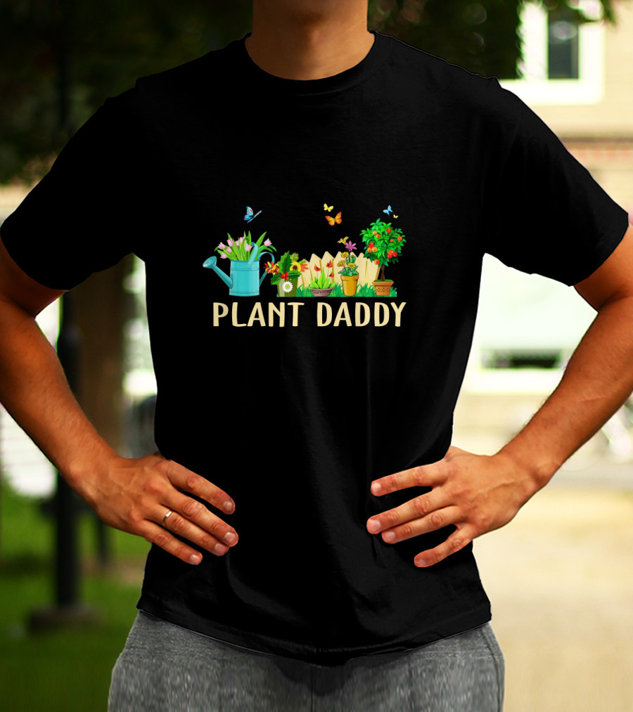 PLANT DADDY Watering Can Butterflies Flowers Garden Fence T-Shirt