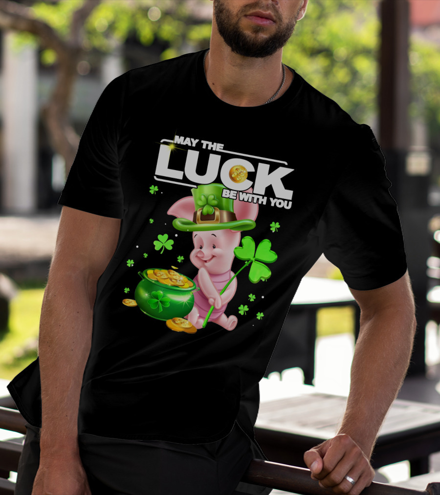 MAY THE LUCK BE WITH YOU Piglet Shamrock Gold Pot Coins T-Shirt