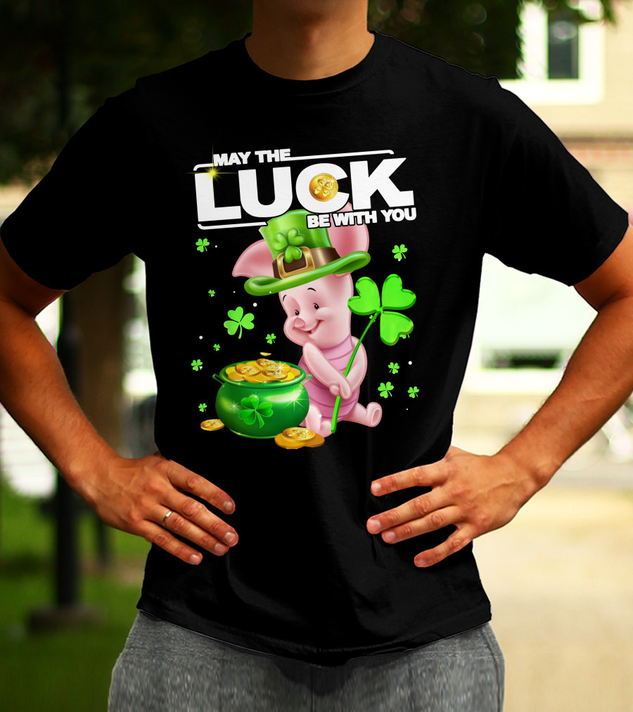 MAY THE LUCK BE WITH YOU Piglet Shamrock Gold Pot Coins T-Shirt