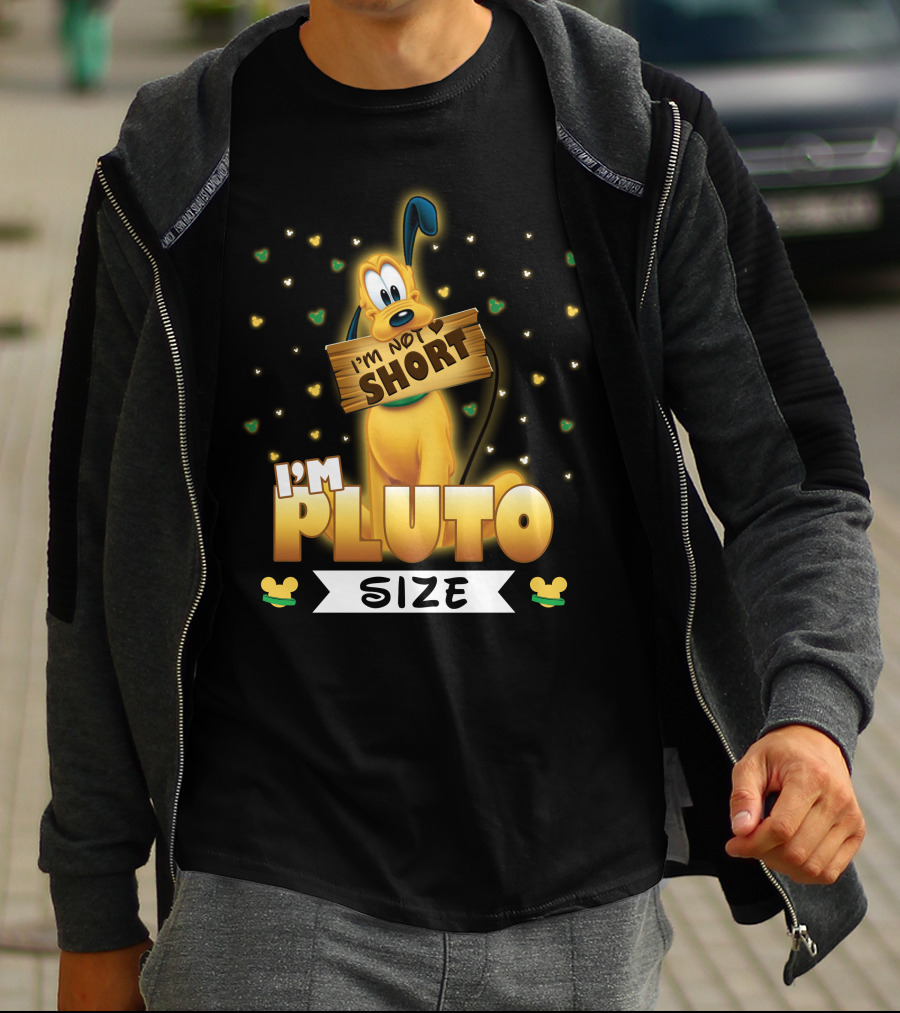 I'm Not Short I'm Pluto Size Disney Character With Mouse Ears T-Shirt