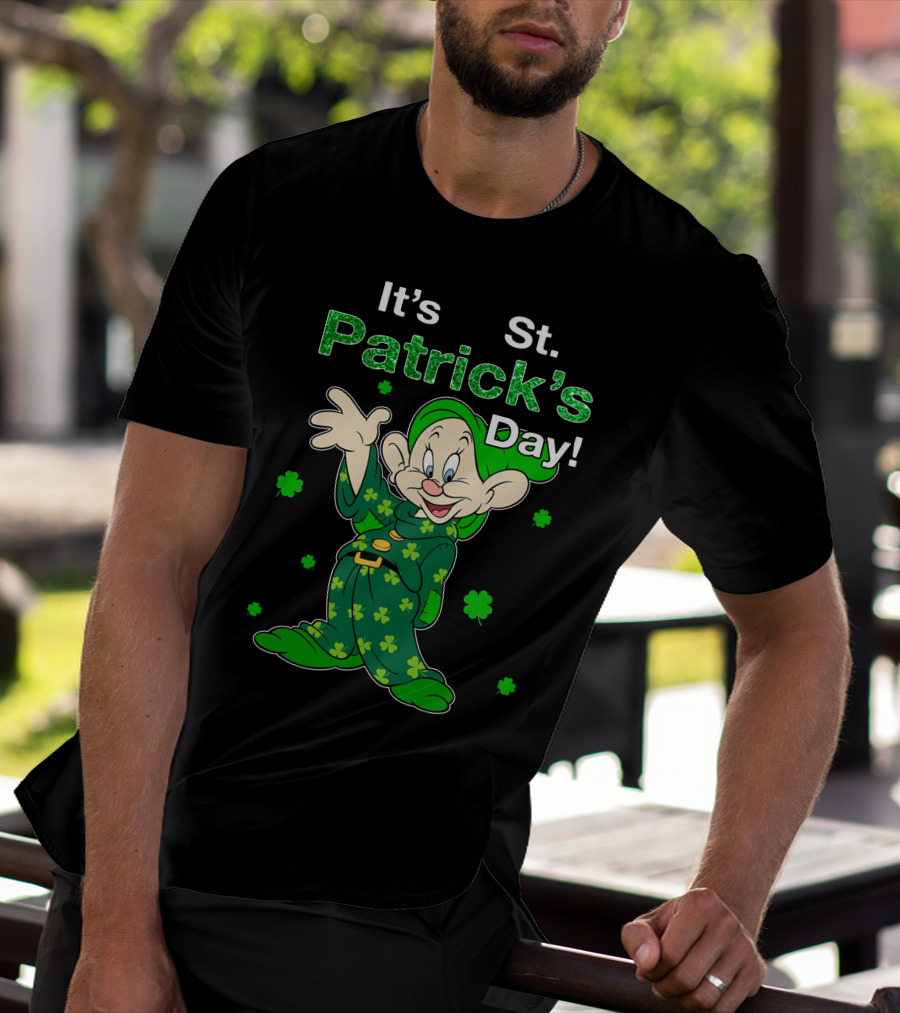 It's St. Patrick's Day Dopey T-Shirt