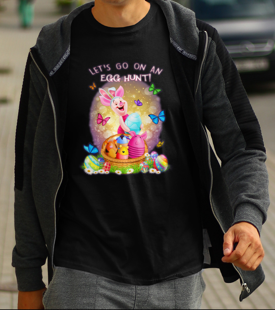 LET'S GO ON AN EGG HUNT PIGLET T-Shirt