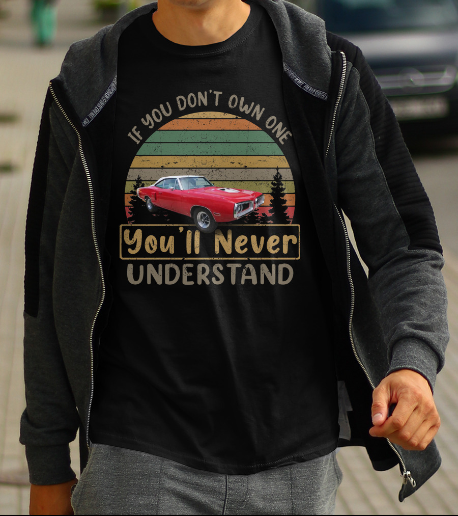 If You Don't Own One You'll Never Understand Dodge Coronets Red T-Shirt