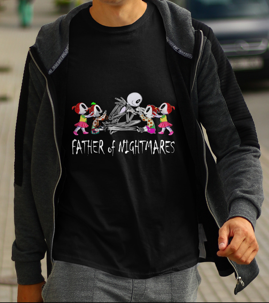 Father Of Nightmares With Four Girls T-Shirt